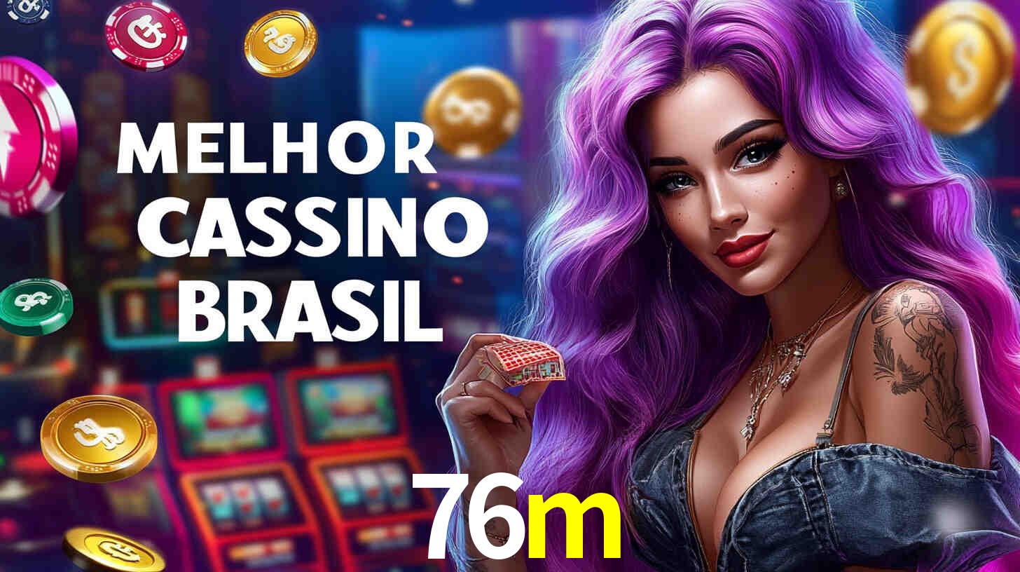 A Popularidade dos Caça-Níqueis no 76m
